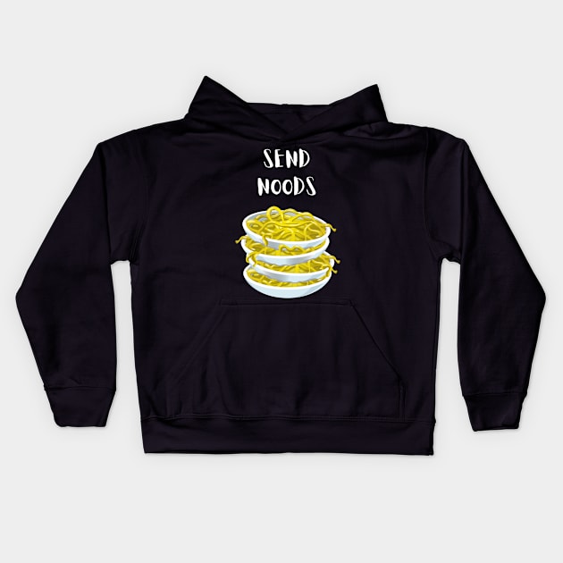 Send Noods Kids Hoodie by This Clever Guy